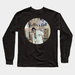 Shitter’s Full Long Sleeve T-Shirt